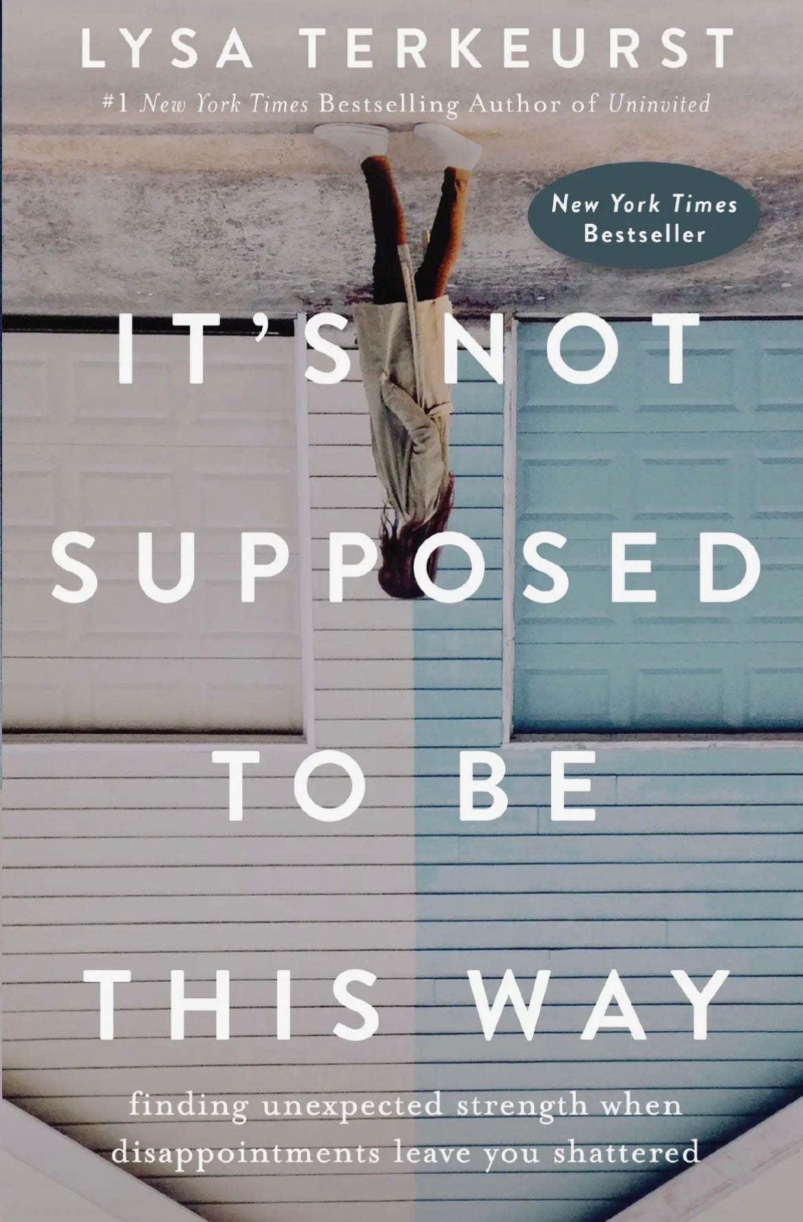 It’s Not Suppose To Be This Way | by Lysa Terkeurst