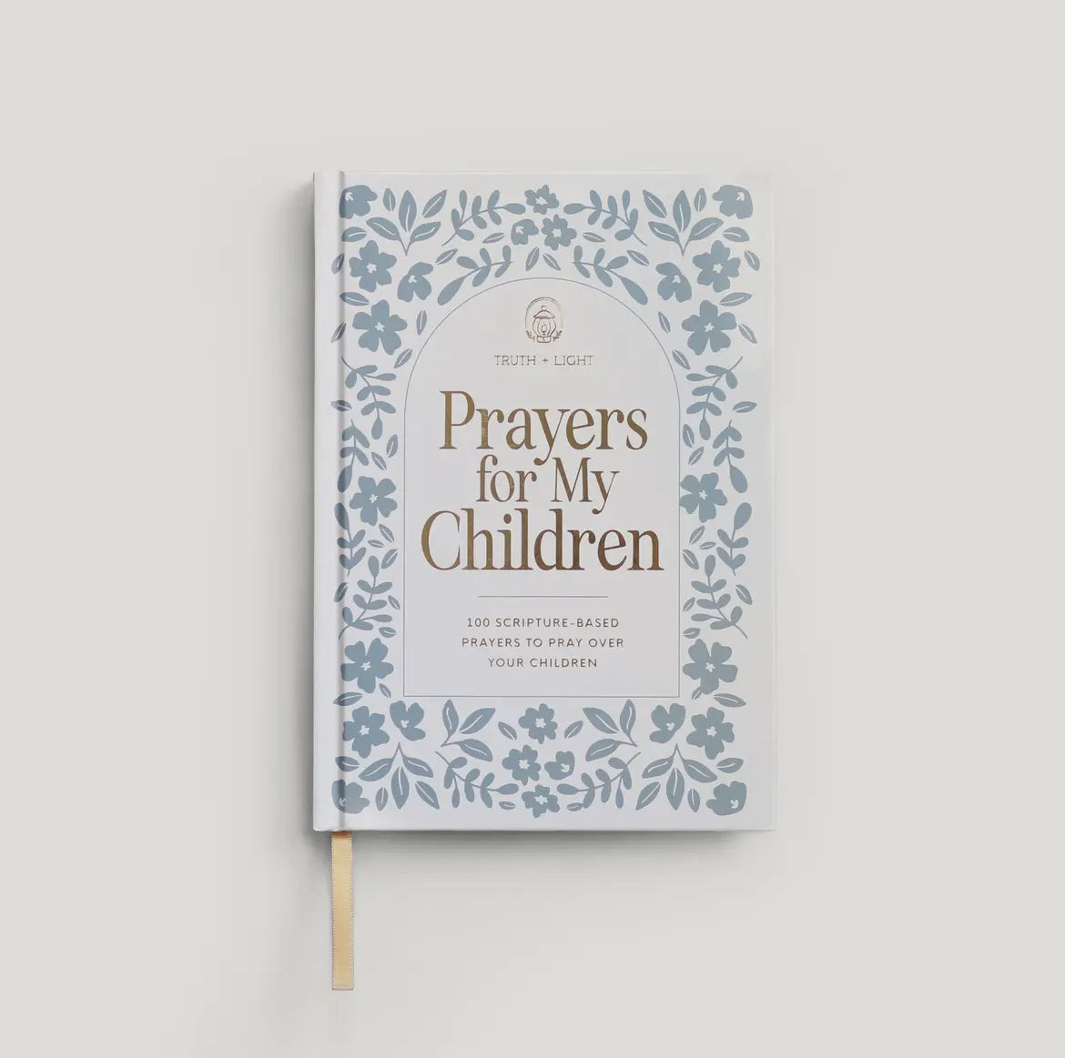 Prayers for My Children | 100 Prayers to Pray Over Your Kids
