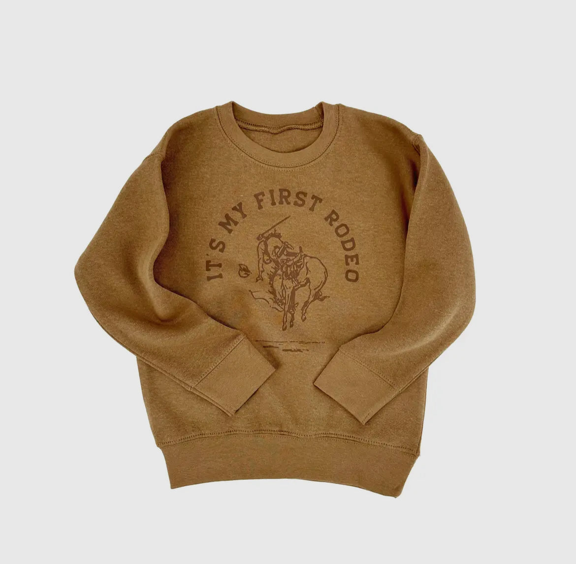 It’s My First Rodeo Sweatshirt
